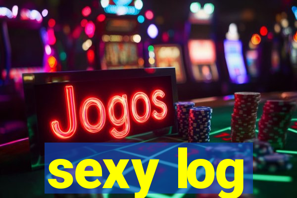 sexy log